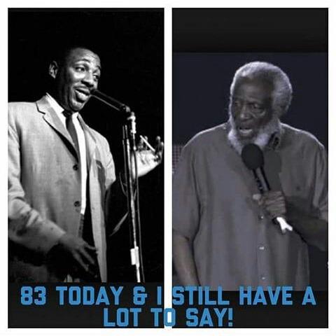 Happy Birthday To Our Honorable & Wise Elder Dick Gregory!  