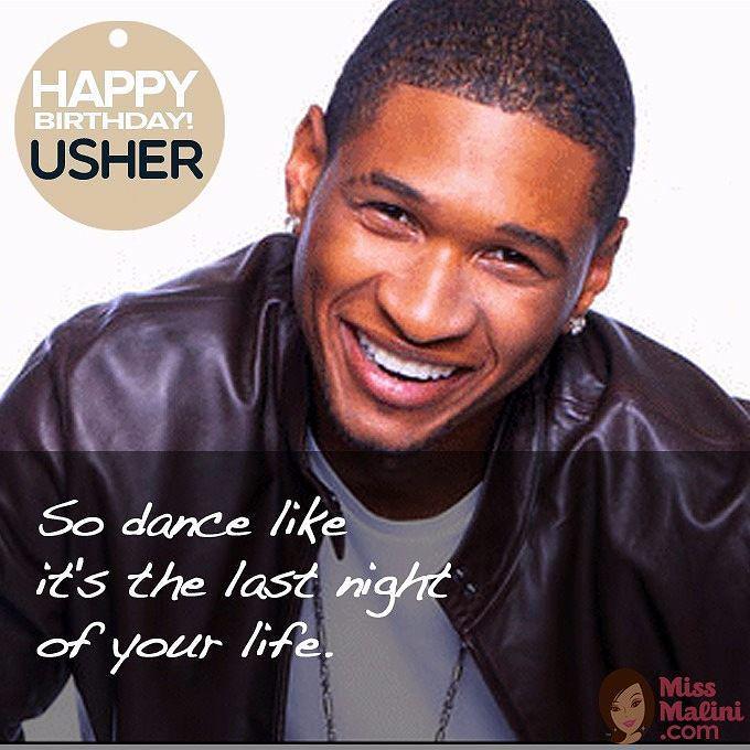 Happy birthday Usher! Thank you for the music.    