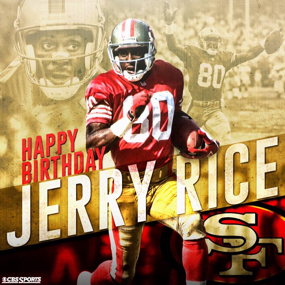 Happy Birthday Jerry Rice    