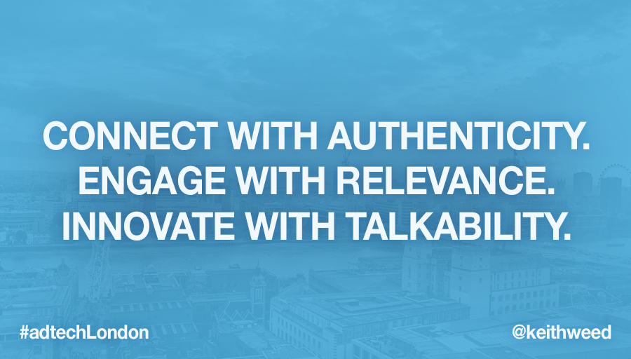 keithweed's tweet image. My talk at @adtech_london: Marketing for people in a multichannel world. Three principles to follow #adtechLondon
