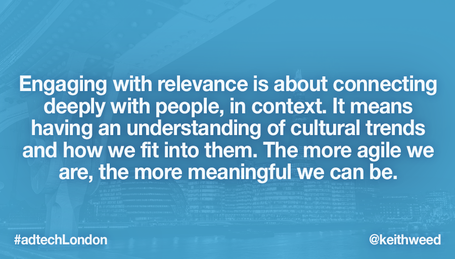 keithweed's tweet image. Digital gives us ability to create &amp;amp; deploy at speed. Have infrastructure in place to be reactive #adtechLondon