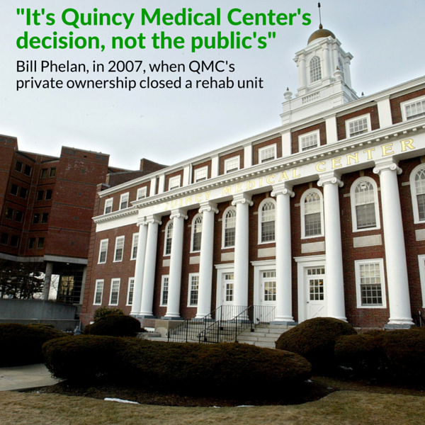 Koch4Quincy's tweet photo. Bill Phelan cynically insists he would have saved QMC (without offering specifics). His record suggests otherwise. http://t.co/u2O4zG1kd1