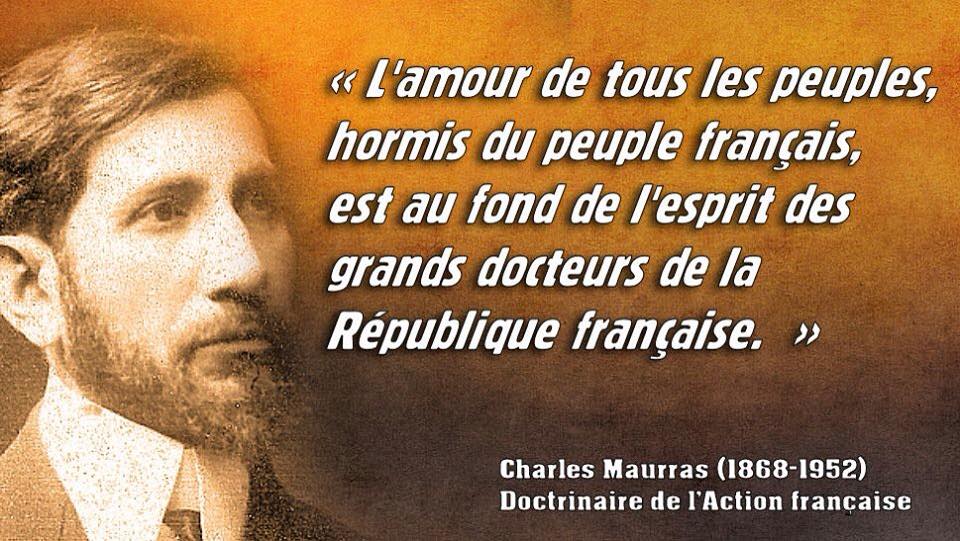 Jérémy TRIBOQUE ☣️ on Twitter: "Cette citation de Charles #Maurras est toujours très actuelle... http://t.co/grqNZJ2j7l"