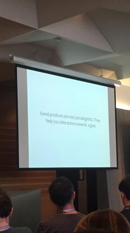 Good products are not just delightful. They help you take action towards a goal. #LTPConf