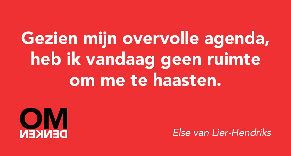 Omdenken's tweet photo. Geen tijd voor haast. http://t.co/ToJ3B9GQvw