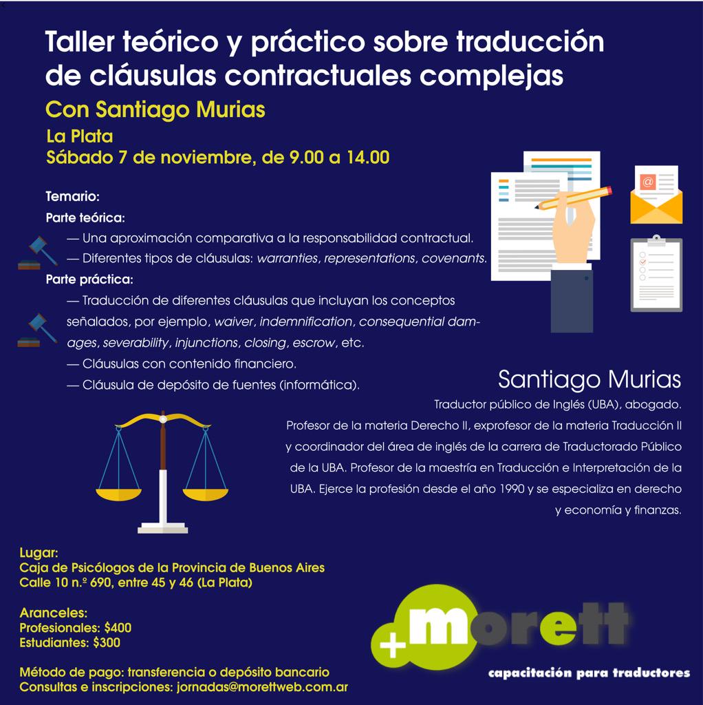Morettweb's tweet image. El 7 de noviembre, taller de traducción de contratos con Santiago Murias en La Plata.