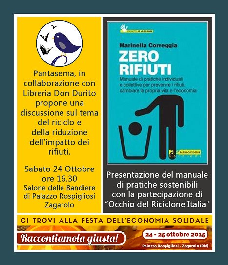 Domani 24 Ottobre, a Zagarolo a "Raccontiamola Giusta!", festa dell'economia solidale, si parlerà anche di #rifiuti