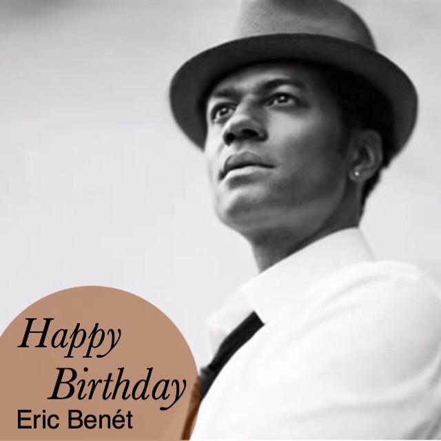 Join me in wishing Eric Benét a Happy Birthday! 