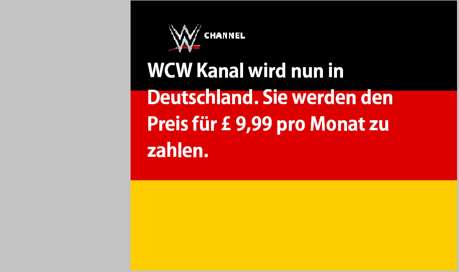 WCWDeutschland's tweet photo. WCW Kanal wird nun in Deutschland. Sie werden den Preis für £ 9,99 pro Monat zu zahlen. http://t.co/AaSQRq7bHi