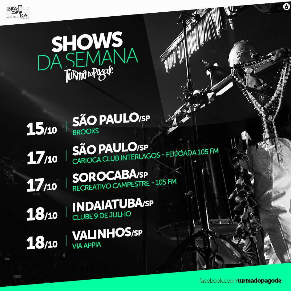 Confira os shows da semana do #TurmadoPagode. #AssessoriaCatto