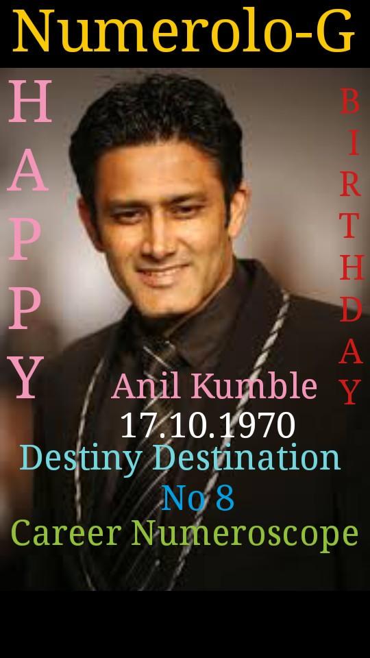 Happy BIRTHDAY Anil Kumble !!! Numerolo-G 