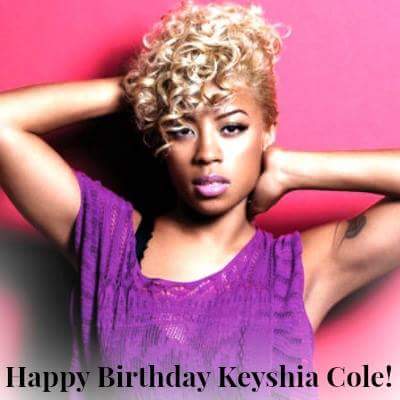 HAPPY BELATED BIRTHDAY TO KEYSHIA COLE-OCTOBER 15th! CONGRATS ON TURNING 34! GOD BLESS HER!!! FAV SONG REMEMBER\"# 