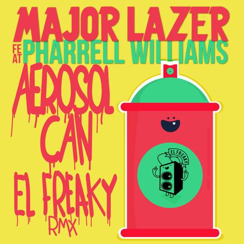Major Lazer -Aerosol Can (Ft Pharrell Williams El Freaky Remix) on sounds.am/Ktsd6p?KEuT