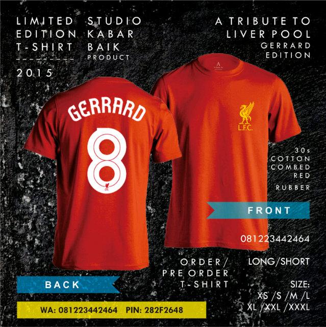 a tribute to liverpool/gerrard edition | Pre Order | panjang/pendek | size XS,S,M,L,XL,XXL,XXXL | yo dipesan yo! :)