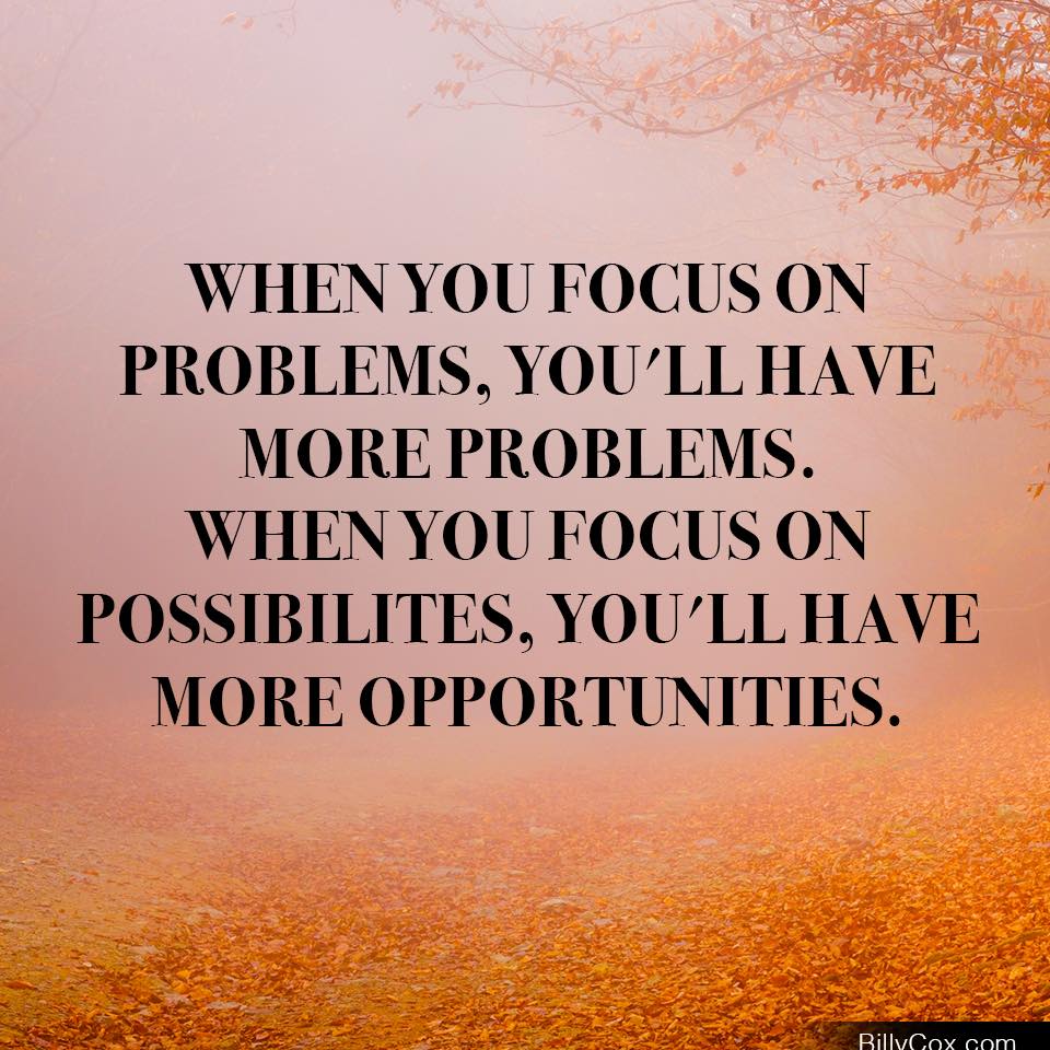 LovingLifeNow2's tweet image. When you focus on problems you will have more problems #focusontherightthings #nomoreproblems #lovinglifenow