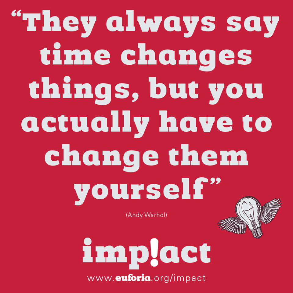Do you agree with #AndyWarhol ? Then its time to sign up for imp!act: euforia.org/impact #time4impact 🚀