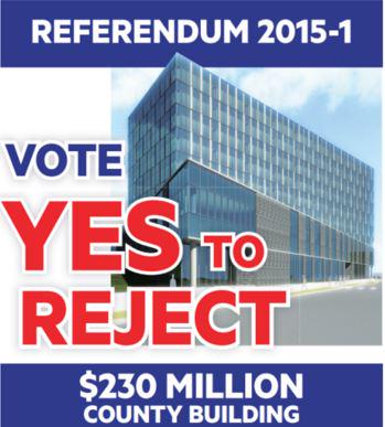 Referendum 2015-1 Vote YES to REJECT this unnecessary plan.ALL functions public needs most directly are at the ANNEX