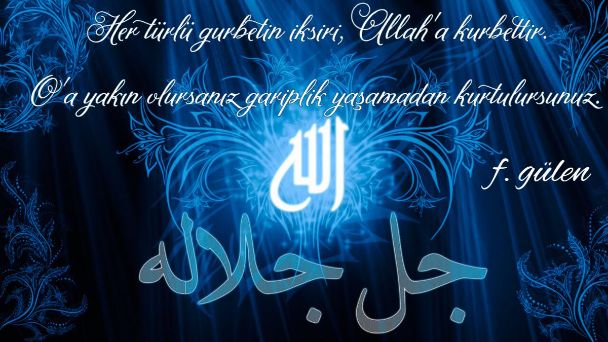 Her türlü gurbetin iksiri, Allah'a kurbettir.