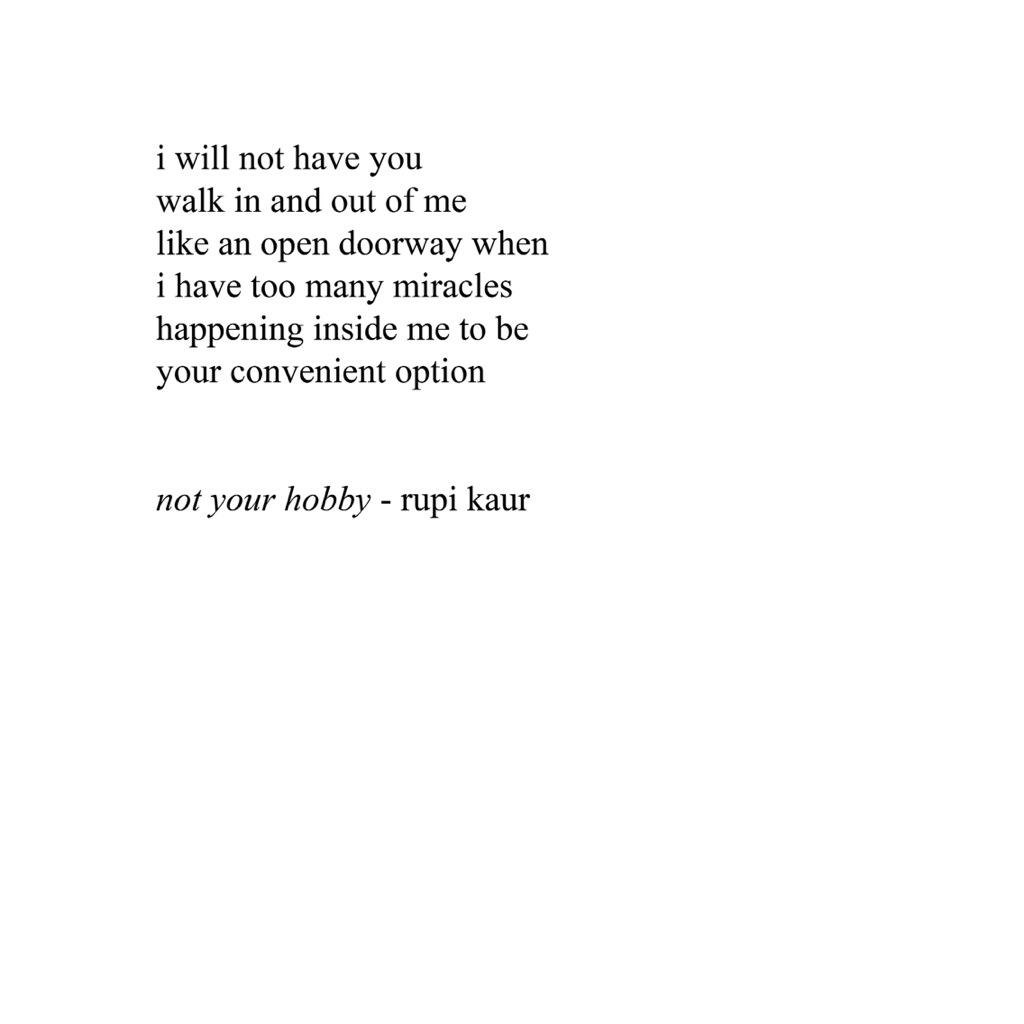 Rupi kaur on Twitter: "not your hobby http://t.co/FyIJ5ZAhf7"