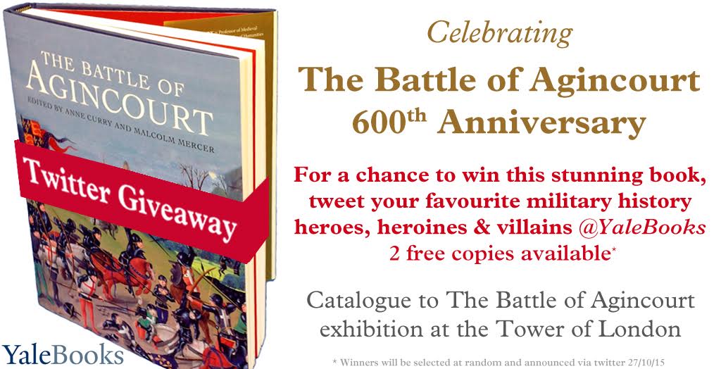 YaleBooks's tweet image. #Agincourt600 is approaching! Celebrate by taking part in our #giveaway - ow.ly/TnZPw @royal_armouries