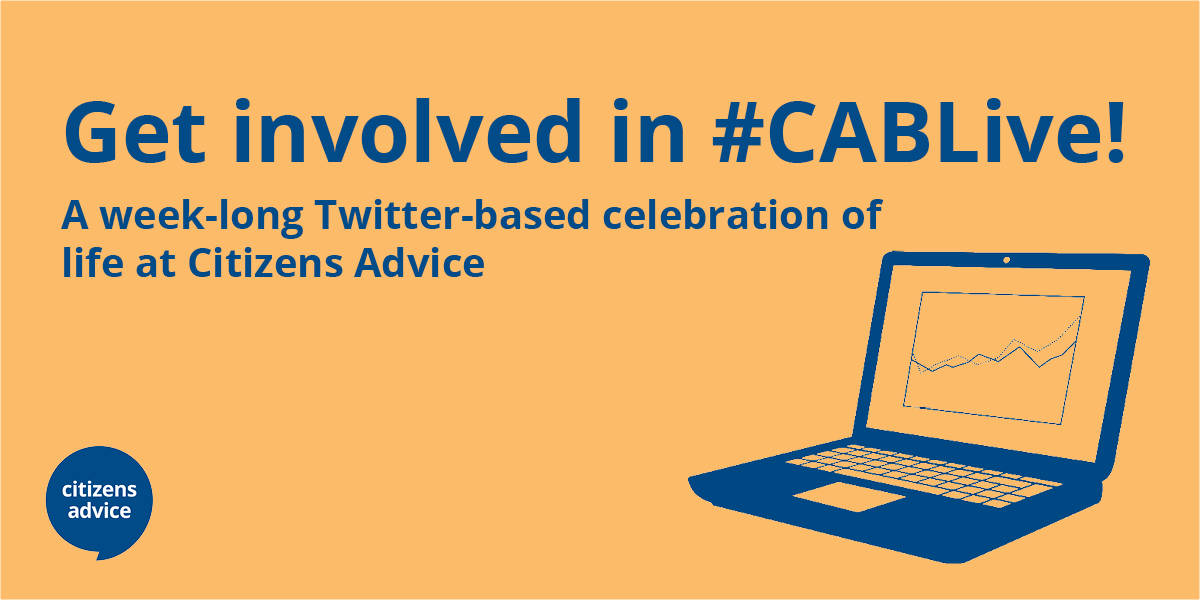 It's #CABLive all this week - follow the hashtag to discover daily life in Citizens Advice across England &amp; Wales.