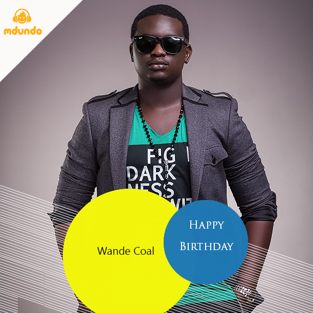 Happy belated birthday Wande Coal (  