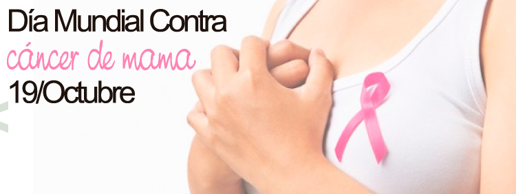 19 de Octubre | Día Mundial contra el Cáncer de Mama