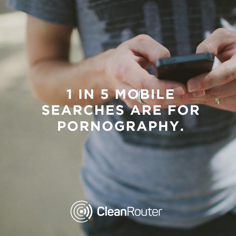 CleanRouter's tweet image. 1 in 5 mobile searches are for pornography. #CleanRouter | CleanRouter.com