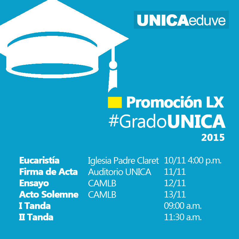 UNICAeduve's tweet photo. ¡Se acerca la fecha, #GenteUNICA! Consulta el cronograma de #GradoUNICA, Promoción LX: https://t.co/nZegh3qXj5