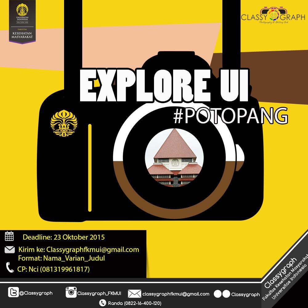 Classygraph's tweet image. #potopang edisi oktober telah hadir dengan Tema "Explore UI" @akgfkmui @HME_FKM_UI @HMPFKMUI
