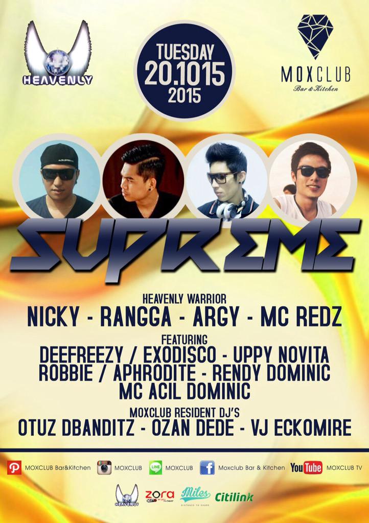 Tonight <a href="/MOXCLUB/">MOXCLUB Bar&Kitchen</a> "Supreme" w:  <a href="/NickyHeavenly/">Nicky Heavenly</a> <a href="/ranggaaphrodite/">Rangga Aphrodite</a> <a href="/argy_luigi/">Argy luigi</a> <a href="/Redz_Heavenly/">Tito Surya</a> <a href="/deefreezy/">dee freezy</a>