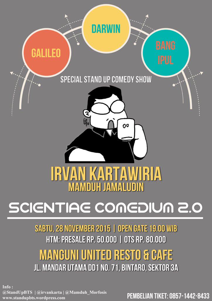 #ScientiaeComedium 2.0. 

Nama (spasi) Jumlah Tiket (spasi) Domisili (spasi) No. hp. (spasi) email.