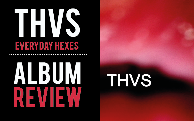 EclecticMediaNI's tweet photo. Heavy Rockers - THVS  #EverydayHexes Album Review, by @melinbelfast333  https://t.co/oPkRriwrvG @THVSband https://t.co/zoqqF2H0jy