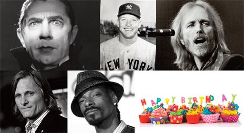 Happy Birthday to Bela Lugosi, Mickey Mantle, Tom Petty, Viggo Mortensen & Snoop Dogg! 