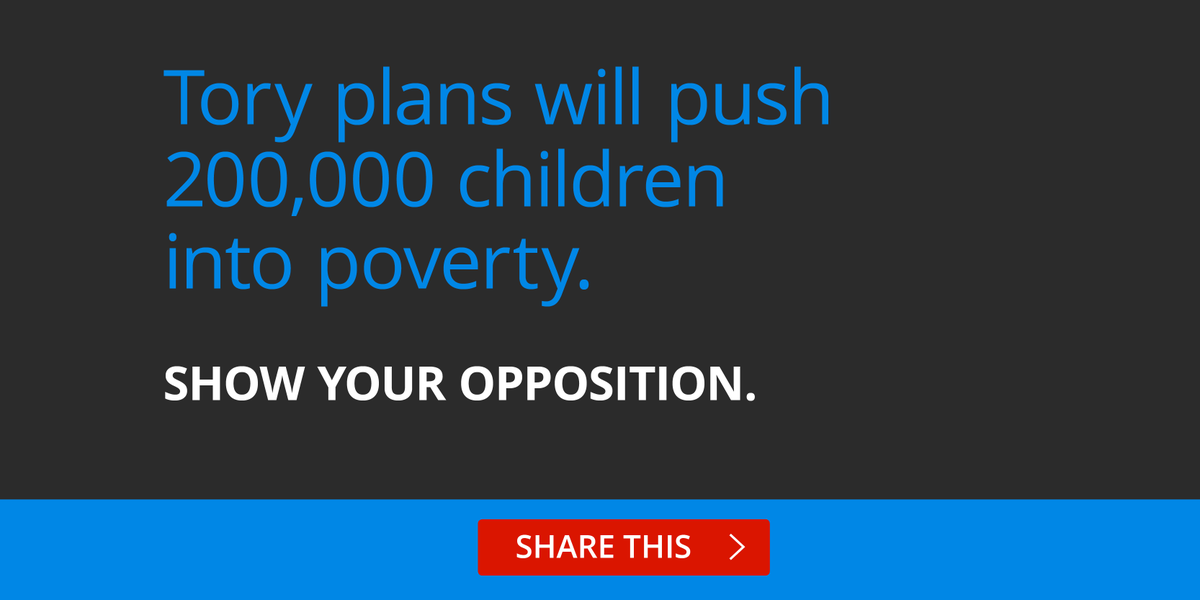 UKLabour's tweet photo. Tory plans will push 200,000 children into poverty. RT to show your opposition. #taxcredits https://t.co/bwzutqRtSG