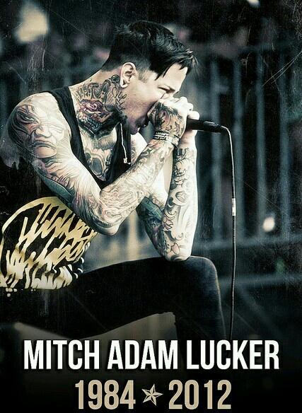 Happy Birthday Mitch Lucker you will forever be in our hearts 