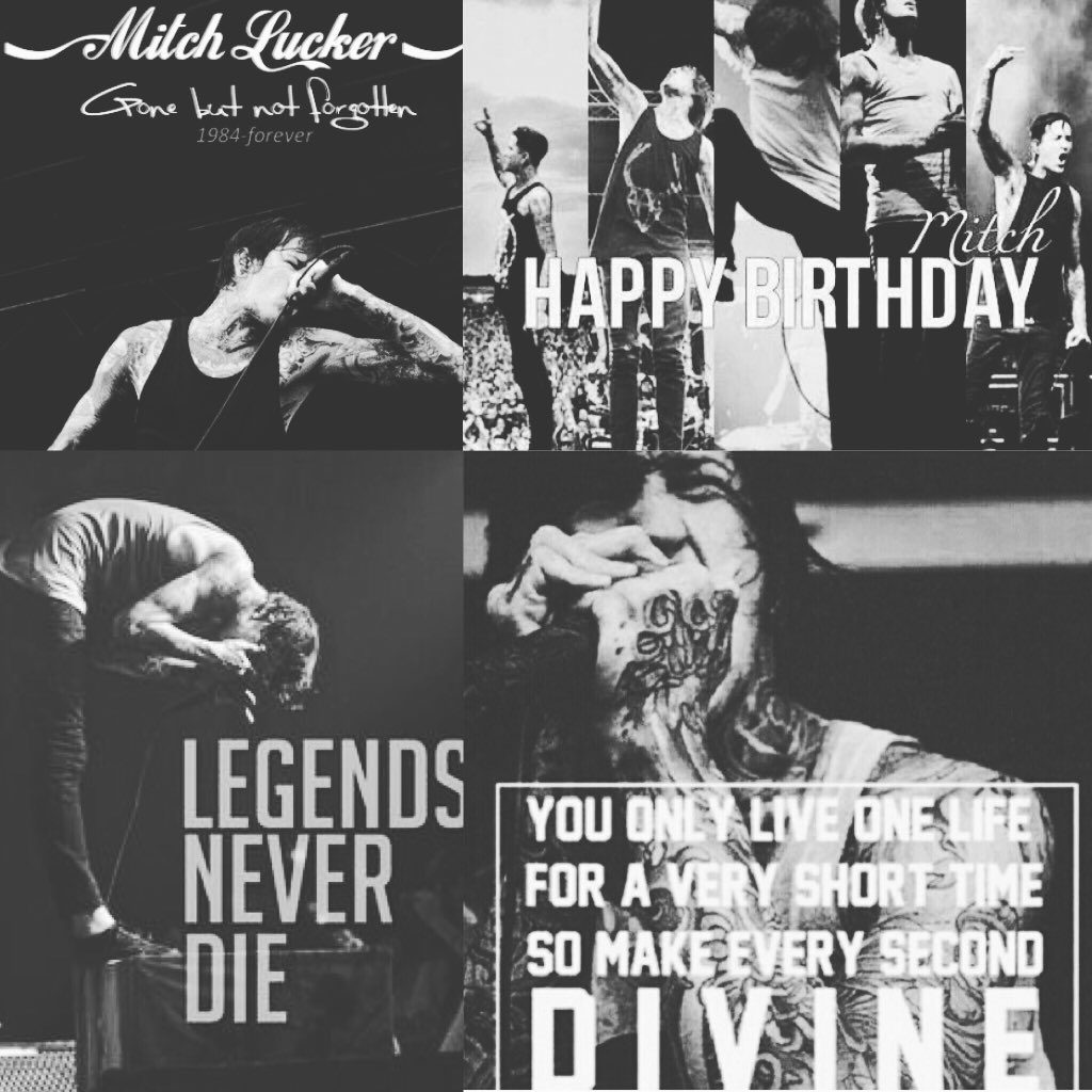 Happy birthday Mitch lucker    gone but never forgotten 