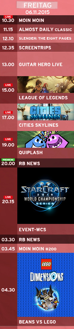 TeleBeans's tweet photo. Der Tagesplan für den 6.11. #rbtv Heute casten @AiHonor und @MentalMimicry für euch die WCS-Finals 2015 https://t.co/lOiwNac2E5