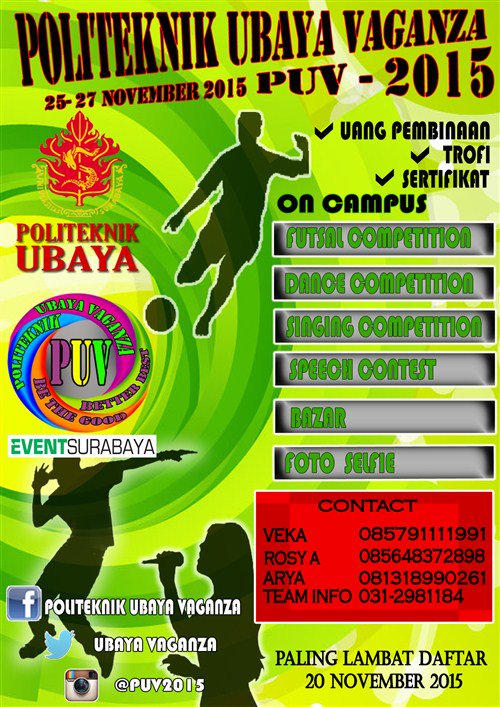 POLITEKNIK UBAYA Vaganza 2015 | 25 - 27 November 2015 Di Politeknik UBAYA | bit.ly/1RvcyZn / 0857 91111991