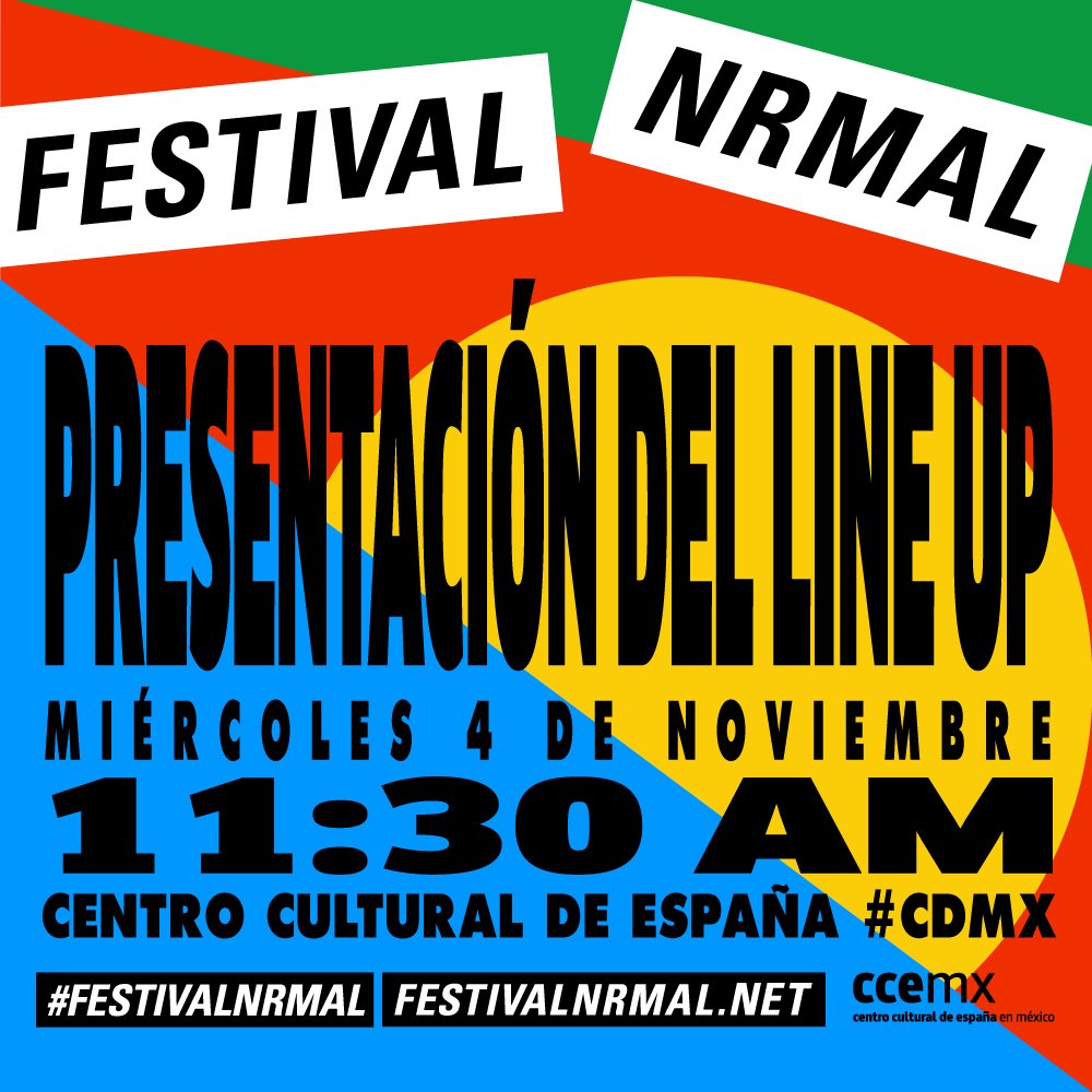 Nrmal's tweet photo. ¿Tienen la mañana libre? Caigan al @ccemx para el lanzamiento del line up del #FestivalNrmal 2016 - Eso sí: #Puntual https://t.co/FsuqcpiXSH