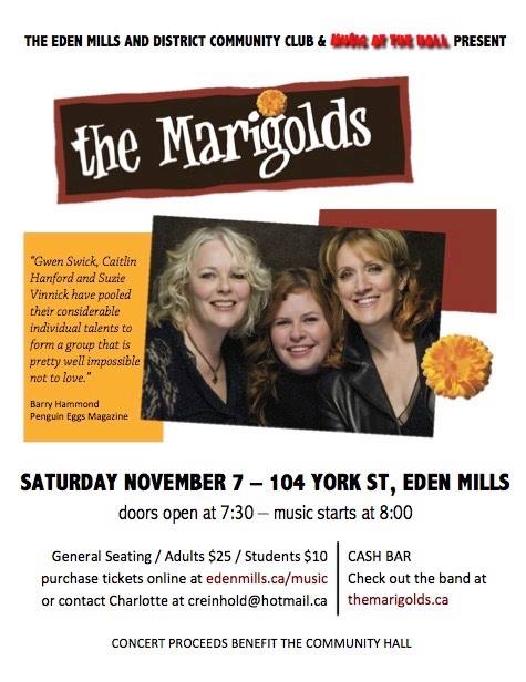 <a href="/themarigolds/">The Marigolds</a> will be singing sweet harmonies this Sat. Nov 7th in #EdenMillsON Tickets still available!
