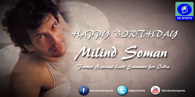 DD Sports wishes the former National-level for Milind Soman a very Happy Birthday 