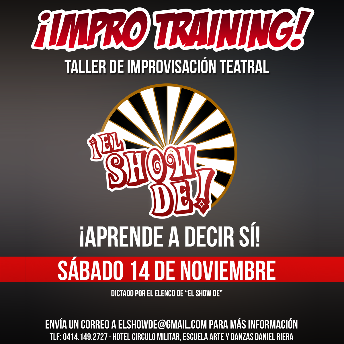 El_ShowDe's tweet photo. #TALLER ¡¡¡Aprende IMPRO con @el_showde y Aprende a Decir Sí! https://t.co/C1wnlBq3jz