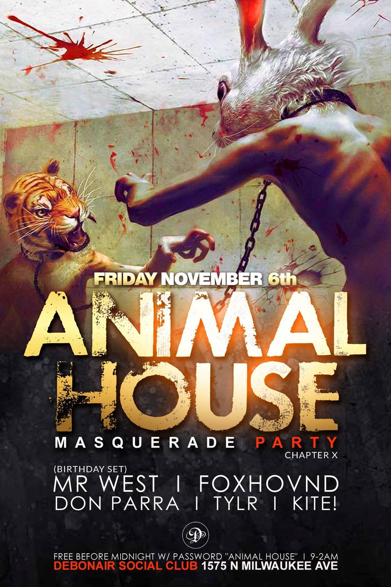Debonair Social Club (@debonairsocialc) on Twitter photo FRIDAY! Animal House Masq. Party
▼9:KITE
▼10:TYLR
▼11:Don Parra
▼12:<a href="/FOXHOVND/">Oscar Mild</a>
▼1:<a href="/MrWESTeezy/">West Steezy 4/19</a>
ow.ly/UfaTH FRIDAY! Animal House Masq. Party
▼9:KITE
▼10:TYLR
▼11:Don Parra
▼12:<a href="/FOXHOVND/">Oscar Mild</a>
▼1:<a href="/MrWESTeezy/">West Steezy 4/19</a>
ow.ly/UfaTH