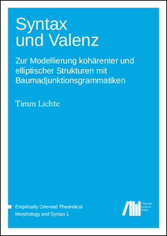 LangSciPress's tweet image. Just published: &quot;Syntax und Valenz&quot; by Timm Lichte langsci-press.org/catalog/book/20 #openaccess #eotms