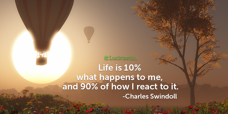 PlayLucktastic's tweet photo. We can't control everything in life; in fact, we control very little. #MondayMotivation https://t.co/6sxbz5Lsce