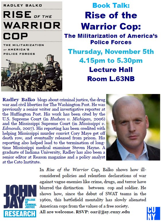 JohnJayResearch's tweet photo. .@Azi hope you're coming? Details on the flyer @radleybalko #WarriorCop https://t.co/KVCK9KVm1V