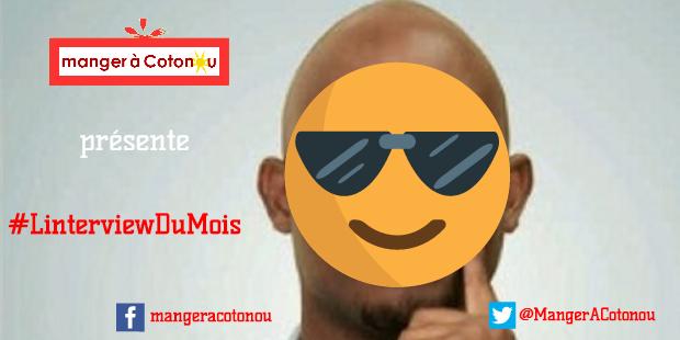 MangerACotonou's tweet photo. #LinterviewDuMois sur @MangerACotonou. Saurez vous deviner de qui il s'agit? https://t.co/rFdjAmnedl