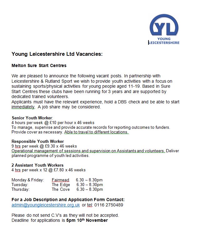 CoveEdgeFairmea's tweet photo. Young Leicestershire youth worker vacancies at the sure start centres in #Meltonmowbray  @youngleics @MeltonJCP https://t.co/Vhuq1J9mmS