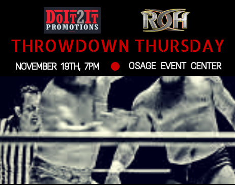 DoIt2ItPromo's tweet photo. Join us for our next show with @ringofhonor, THROWDOWN THURSDAY on 11/19!
Visit https://t.co/xVK5voOf4x for tickets! https://t.co/RQB1Jx8d0M